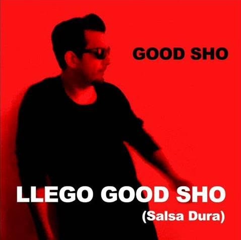 Cover artwork for Good Sho — Llegó Good Sho